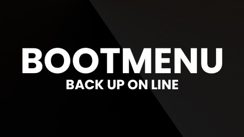 BOOTMENU ... Back up en ligne